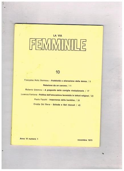 La via femminile, pubblicazione trimestrale n° 10 anno VI n° …