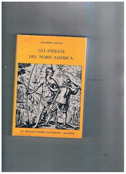 Gli indiani del Nord America.