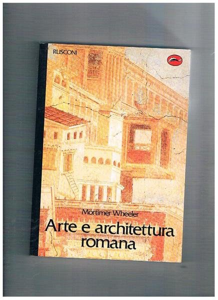 Arte e architettura romana.