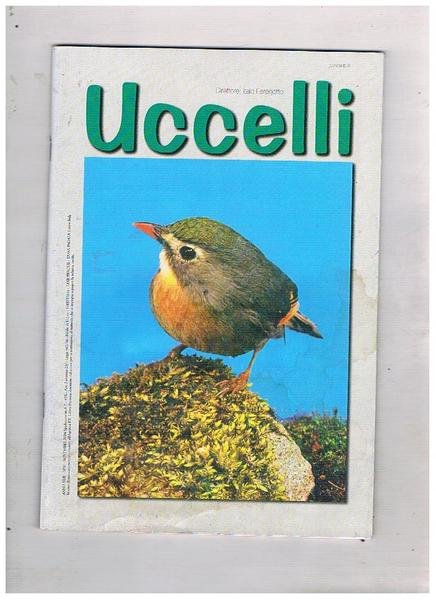 Uccelli. Rivista mensile di ornitocultura tecnica e pratica. Disponiamo del …