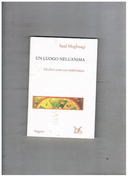Un luogo nell'anima. Gli ebrei come caso emblematico.