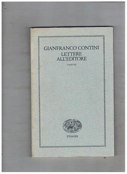 Lettere all'editore (1945-54). A cura di Paolo Di Stefano.