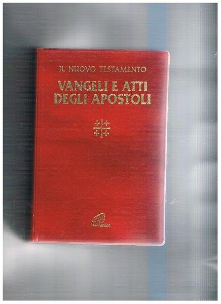 Vangeli e atti degli apostoli.