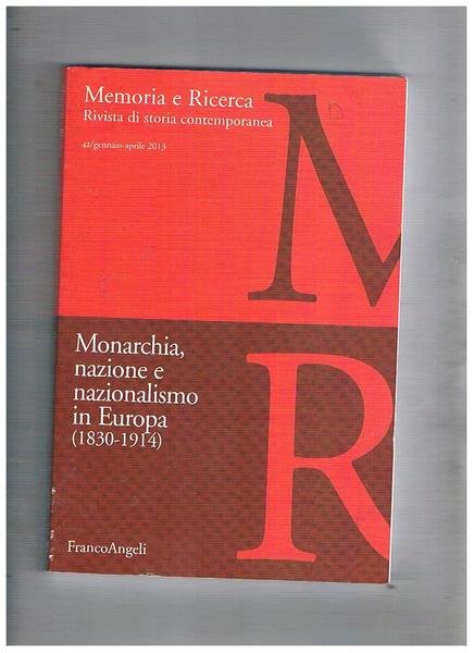 Monarchia, nazione e nazionalismo in Europa (1830-1914). N° 42 gen-apr. …