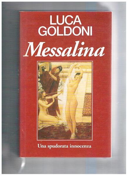 Messalina. Una spudorata innocenza.