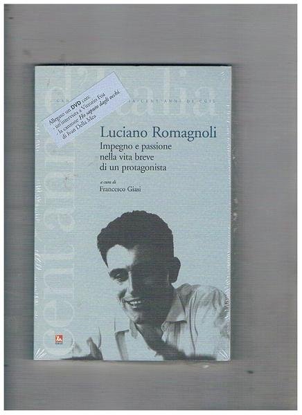 Luciano Romagnoli. Impegno e passione nella vita breve di un …