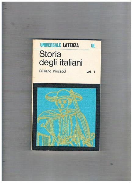 Storia degli italiani. Vol. I-II.