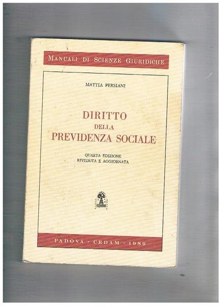 Diritto della previdenza sociale. Quarta edizione.