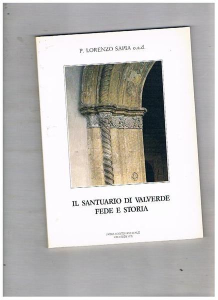 Il santuario di Valverde, fede e storia.