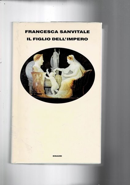 Il figlio dell'impero. (La vicenda del figlio di napoleone). Coll. …