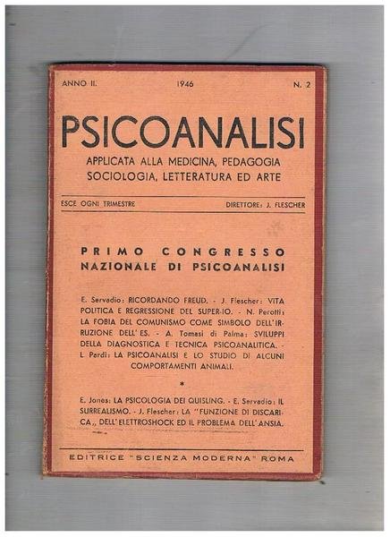 Psicoanalisi applicata alla medicina, pedagogia, sociologia, lett. ed arte. Trimestrale …