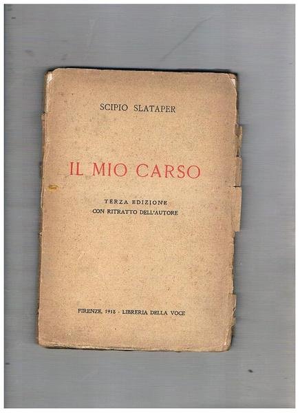 Il mio Carso. Terza edizione con ritratto dell'autore.