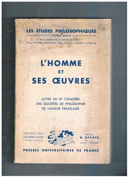 L'homme et ses oeuvres. Actes du IX° congrès des sociétés …