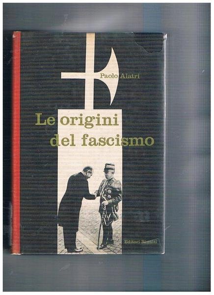 Le origini del fascismo.