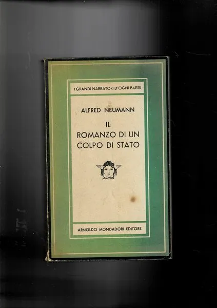 Il romanzo di un colpo di stato. Romanzo. Coll. La …