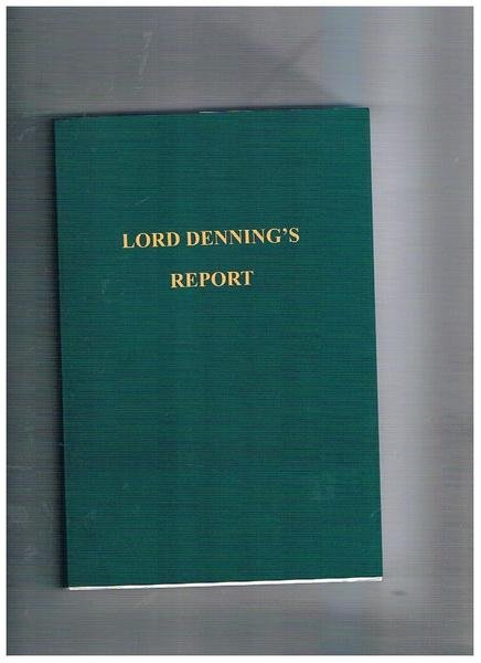 Lord Denning's report. L'autore fu incaricato dal primo ministro inglese …