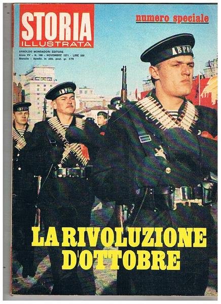 Storia illustrata, numero speciale di novembre 1971. La rivoluzione d'ottobre.