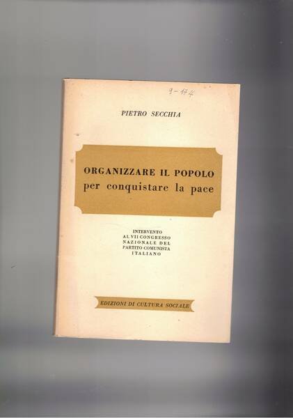 Organizzare il popolo per conquistare la pace. Intervento al VII …