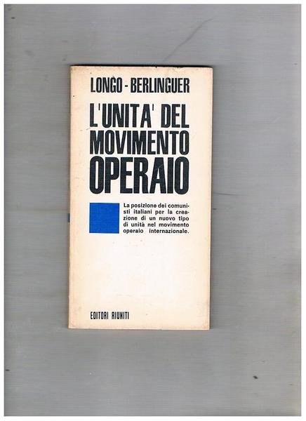 L'unità del Movimento Operaio.
