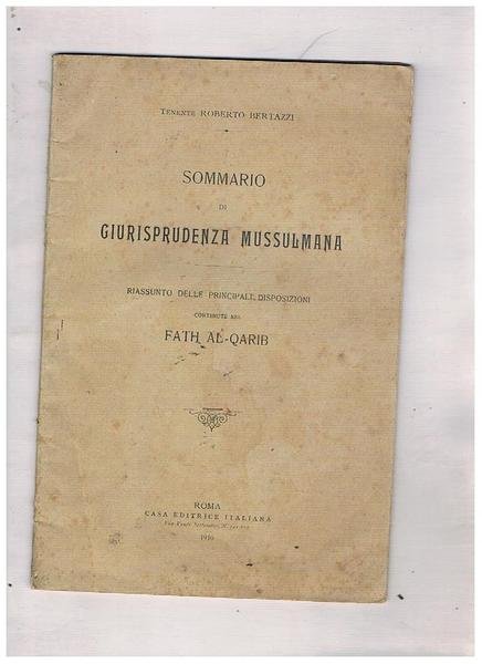Sommario di giurisprudenza mussulmana. Riassunto delle principali disposizioni contenute nel …