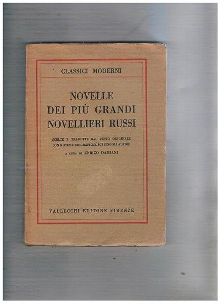 Novelle dei più grandi novellieri russi. Scelte e tradotte dal …
