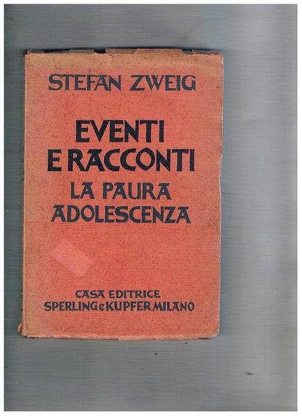 Eventi e racconti. La paura adolescenza.