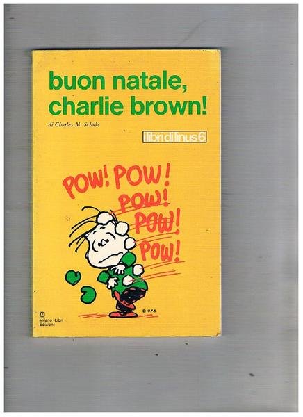 Buon natale, Charlie Brown! Libri di Linus n° 6.