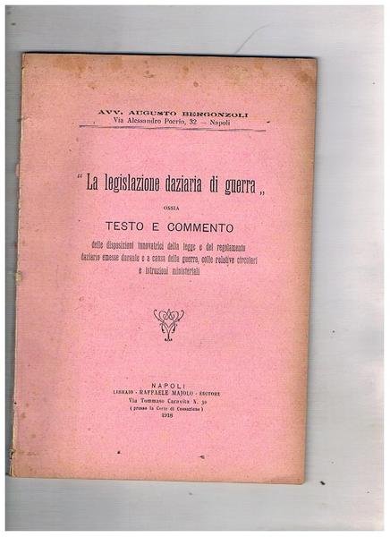 La legislazione daziaria di guerra, ossia testo e commento delle …