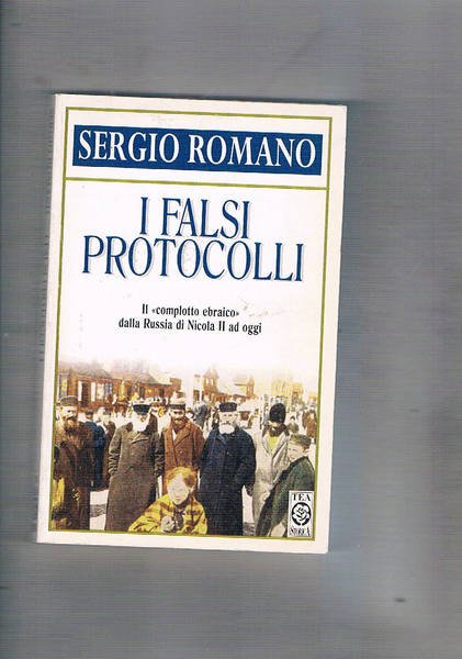 I Falsi Protocolli. Il "complotto ebraico" dalla Russia di Nicola …