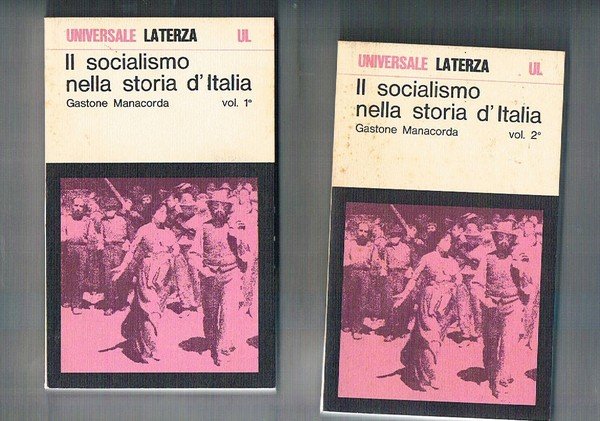 Il socialismo nella storia d'Italia. Storia documentaria dal Risorgimento alla …