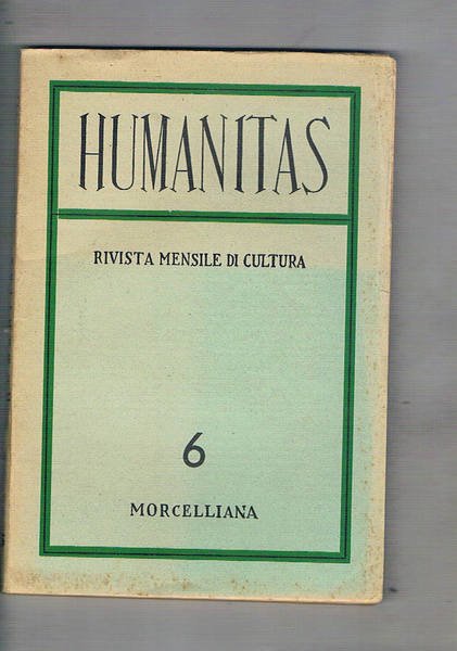 Humanitas rivista mensile anno II° giu. 1947 n° 6. La …