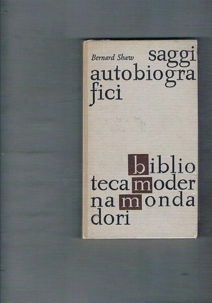 Saggio autobiografici. Traduzione di Mario Pettinati. Coll. Biblioteca moderna mondadori.