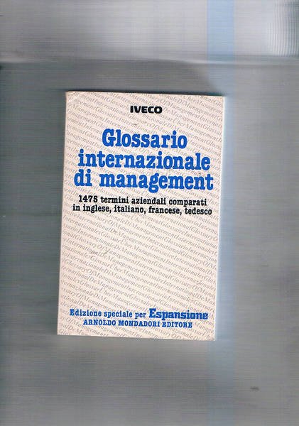 Glossario internazionale di management. 1475 termini aziendali comparati in inglese, …