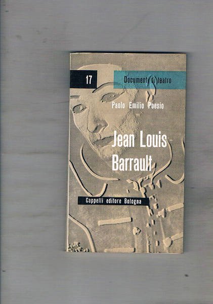 Jean Louis Barrault. Coll. Documenti di teatro.