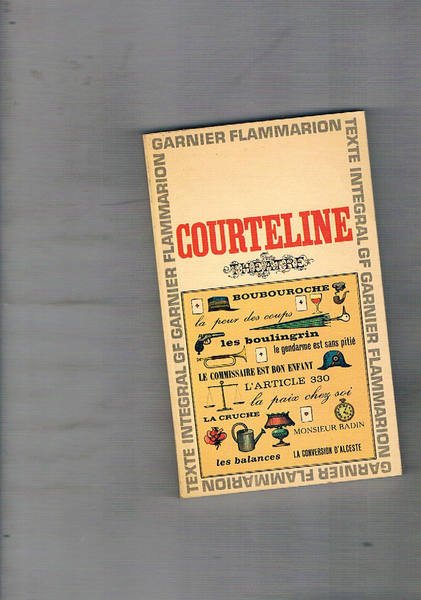 Théatre. Contiene: Boubouroche - La peur des coups - Monsieur …