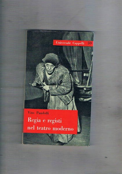 Regia e registi nel teatro moderno.