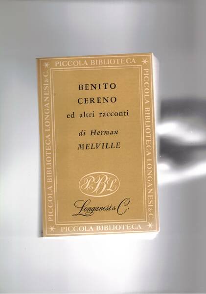 Benito Cereno; seguito da Il tartaro delle vergini, Il paradiso …