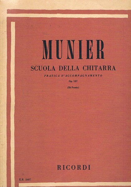 Scuola della chitarra pratica d'acconpagnamento Op. 137. Revisione di Benedetto …