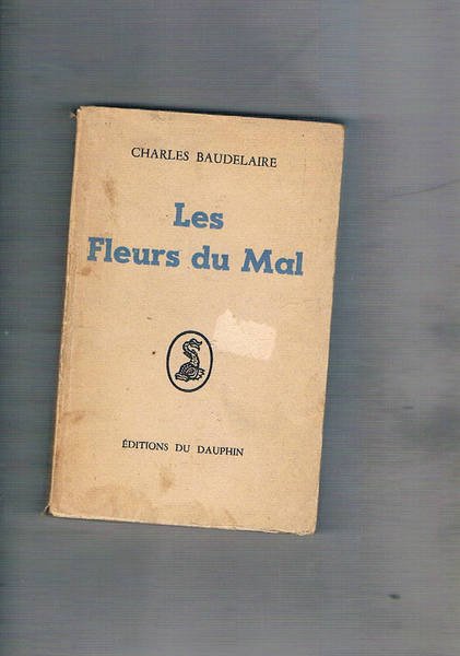 Les Fleurs du Mal.