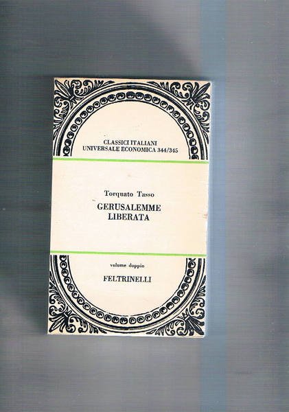 Gerusalemme liberata. Con introduzione di Bortolo Tommaso Sozzi.