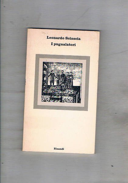 I pugnalatori. Storia autentica ricostruita su documenti dell'epoca.