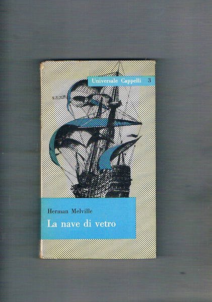 La nave di vetro. Introduzione di Giancarlo Vigorelli. Traduzione di …