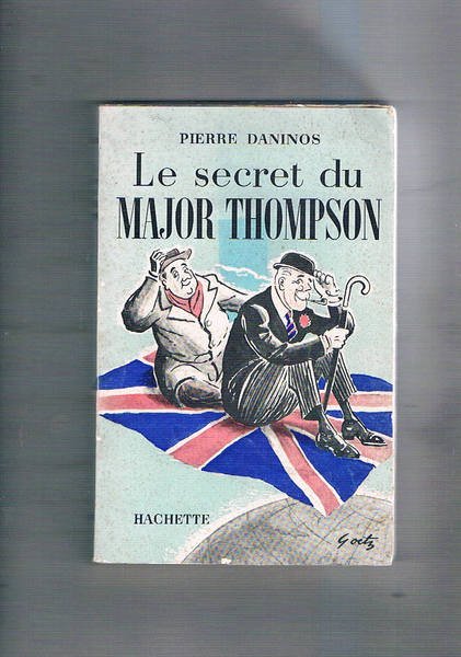 Le secret du Major Thompson. Dessins de Walter Goetz.