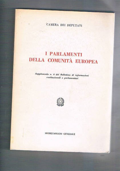 I Parlamenti della Comunità Europea. Supplemento n. 6 del Bollettino …