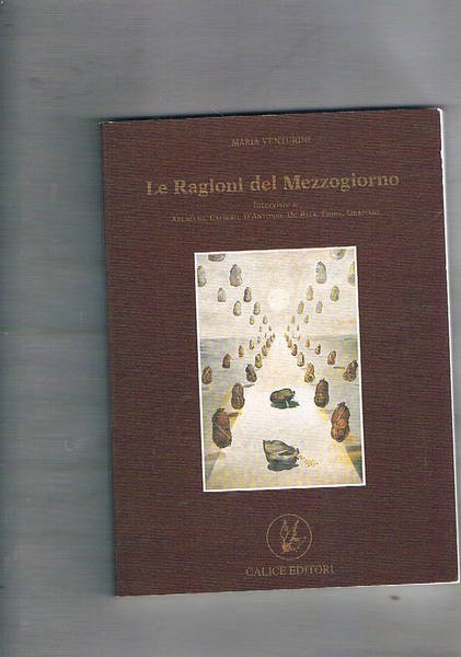 Le Ragioni del Mezzogiorno. Interviste a Arlacchi, Cafiero, D'Antonio, De …