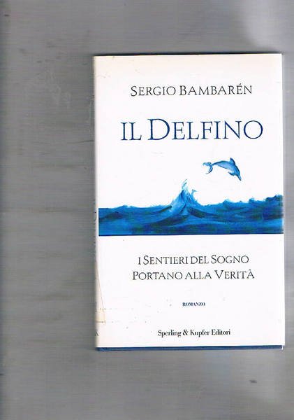 Il delfino. Traduzione di A. Pastore.