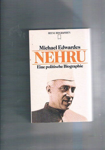 Nehru. Eine politische Biographie. Deutsche Erstausgabe.