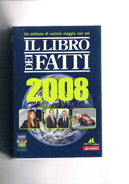 Il libro dei fatti 2008. Sport, religione, eleioni linguaggio, istrizione …