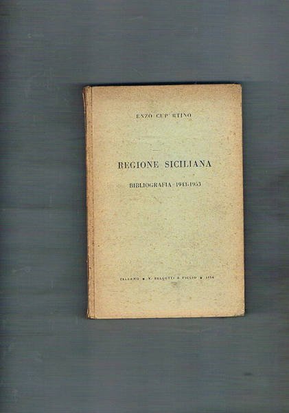Regione siciliana. Bibliografia 1943-1953.
