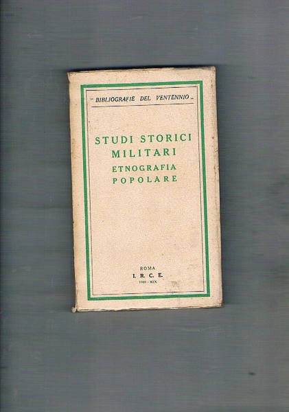 Studi storici militari. Etnografia popolare.